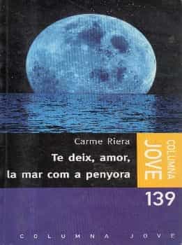 Te deix amor la mar com a penyora