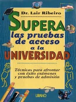 Supera Las Pruebas de Acceso a la Universidad