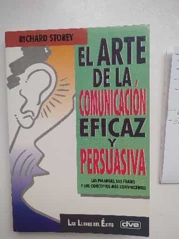 El arte de la comunicación eficaz y persuasiva