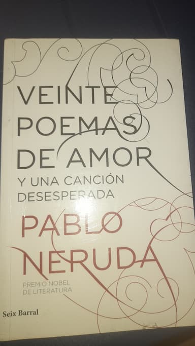 VEINTE POEMAS DE AMOR Y UNA CANCION DESESPERADA