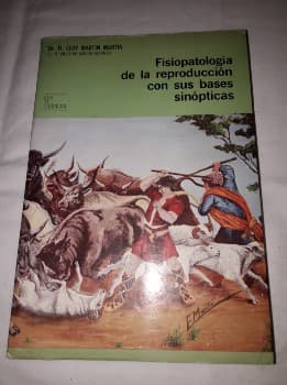 Fisiopatología de la reproducción con sus bases sinópticas