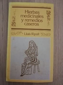  HIERBAS MEDICINALES Y REMEDIOS CASEROS LLUIS RIPOLL