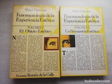 Fenomenología de la Experiencia Estética. 2 vols. - Mikel Dufrenne.