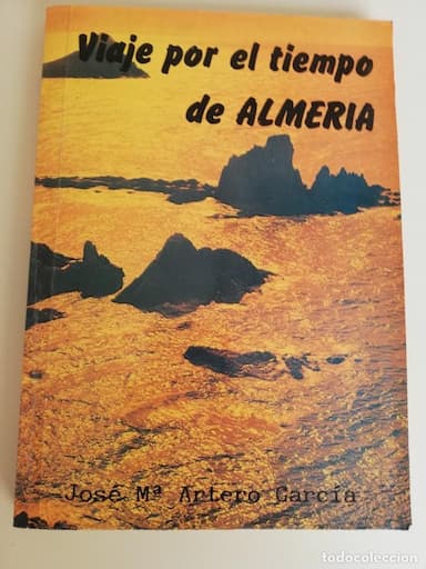 JOSÉ MARÍA ARTERO: VIAJE POR EL TIEMPO DE ALMERÍA.