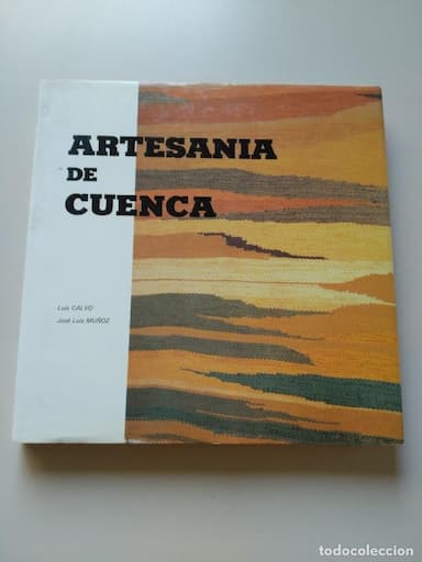 Artesanía de Cuenca - Calvo Cortijo, Luis Muñoz, José Luis - tapas duras