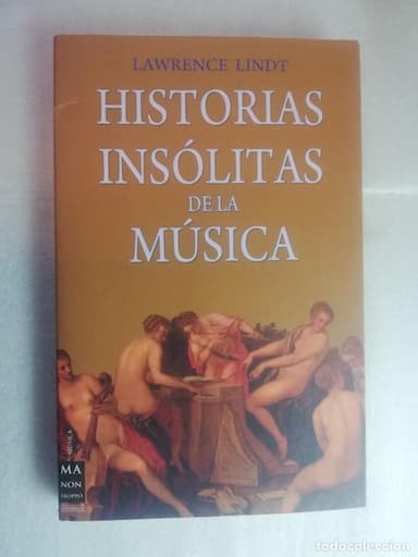 HISTORIAS INSOLITAS DE LA MUSICA, LAWRENCE LINDT