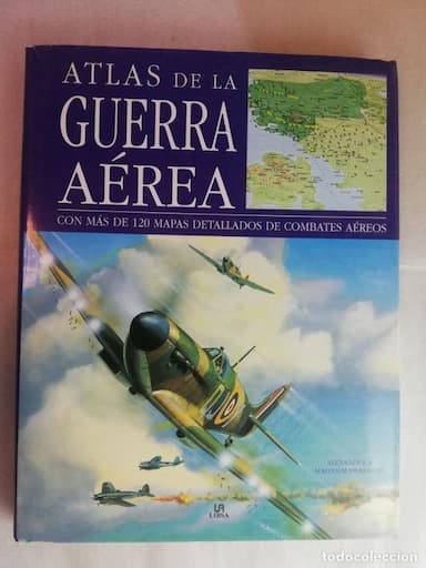 ATLAS DE LA GUERRA AÉREA - ALEXANDER &amp; MALCOLM/ LIBSA