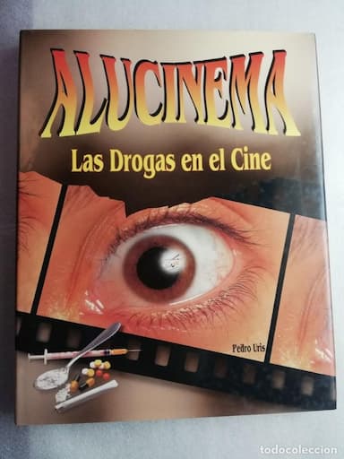 ALUCINEMA. LAS DROGAS EN EL CINE - PEDRO URIS