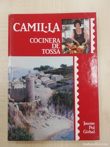 CAMIL.LA LA COCINERA DE TOSSA, COCINA CATALANA, RESTAURANTE BAHIA