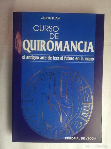 CURSO DE QUIROMANCIA , LAURA TUAN , ANTIGUO ARTE DE LEER EL FUTURO EN LA MANO)