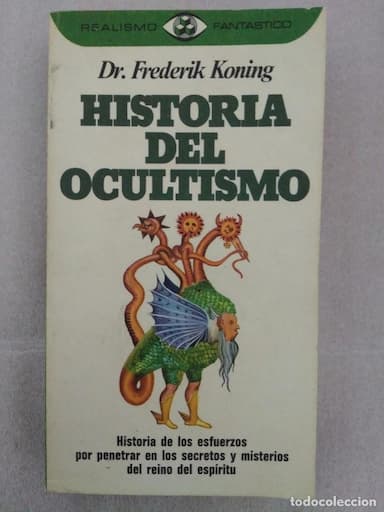 HISTORIA DEL OCULTISMO - DR. FREDERIK KONING - EDITORIAL PLAZA &amp; JANÉS