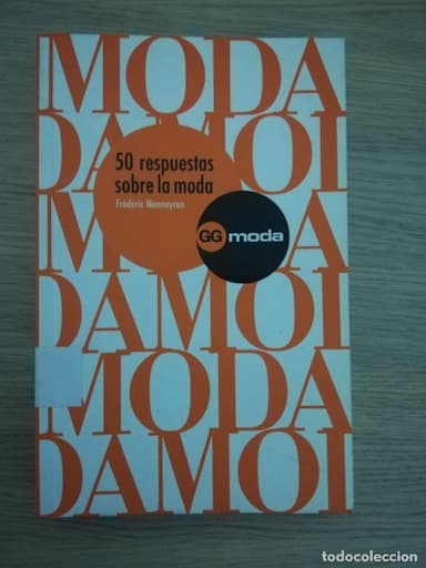 50 RESPUESTAS SOBRE LA MODA - FRÉDÉRIC MONNEYRON/GG MODA