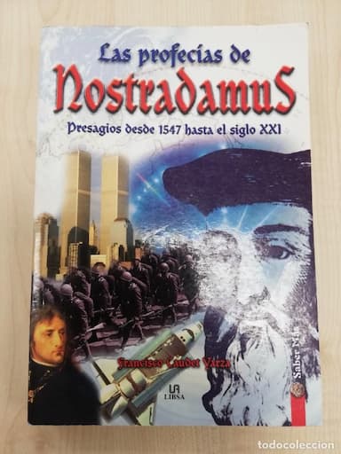 LAS PROFECIAS DE NOSTRADAMUS PRESAGIOS DESDE (1547-SXXI)