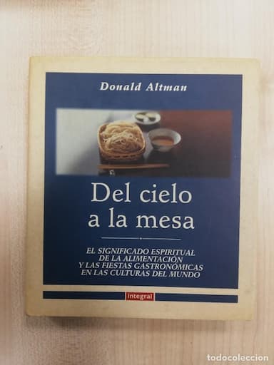 DEL CIELO A LA MESA. DONALD ALTMAN (INTEGRAL)