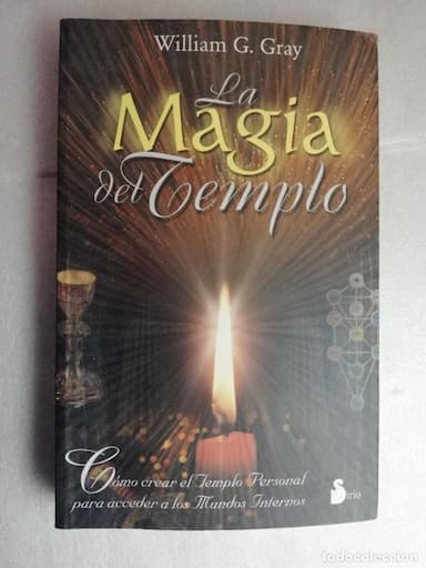 LA MAGIA DEL TEMPLO. CREANDO EL TEMPLO PERSONAL: - G. GRAY, WILLIAM