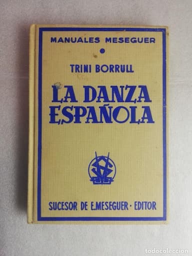 LA DANZA ESPAÑOLA TRINI BORRULL