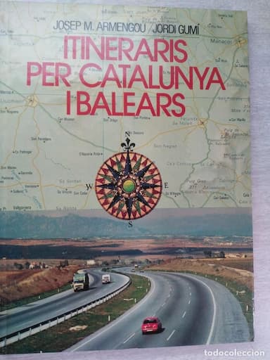 ITINERARIS PER CATALUNYA I BALEARS. JOSEP M. ARMENGOU I JORDI GUMI