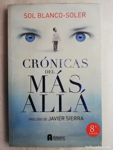 CRÓNICAS DEL MÁS ALLÁ LIBRO SOL BLANCO-SOLER PRÓL JAVIER SIERRA ESOTERISMO MISTERIO OUIJA PSICOFONÍ