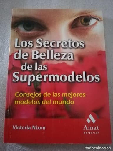 LOS SECRETOS DE BELLEZA DE LAS SUPERMODELOS: CONSEJOS DE LAS MEJORES MODELOS DEL MUNDO - NIXON