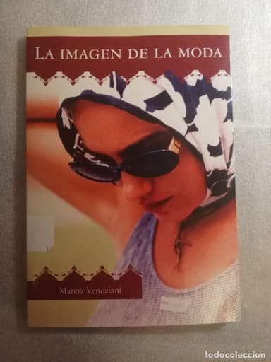 LA IMAGEN DE LA MODA - MARCIA VENEZIANI