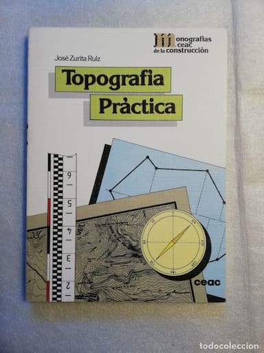 TOPOGRAFÍA PRÁCTICA - JOSÉ ZURITA RUIZ - GRUPO EDITORIAL CEAC, S. A.