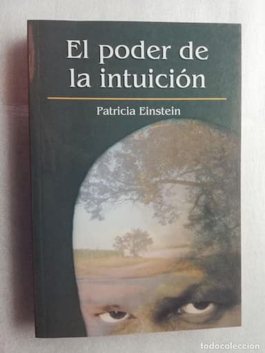 EL PODER DE LA INTUICIÓN. PATRICIA EINSTEIN