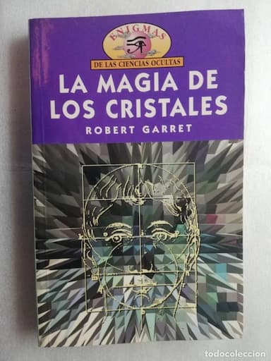 GARRET, ROBERT. LA MAGIA DE LOS CRISTALES (ENIGMAS DE LAS CIENCIAS OCULTAS