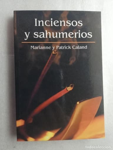 INCIENSOS Y SAHUMERIOS - CALAND, MARIANNE Y PATRICK