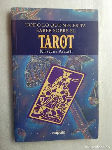 TODO LO QUE NECESITA SABER SOBRE EL TAROT - ARCARTI, KRISTYNA