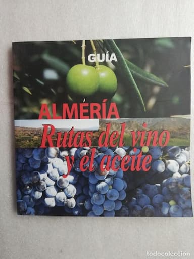 ALMERIA RUTAS DEL VINO Y EL ACEITE