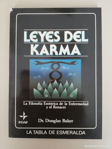 LEYES DEL KARMA - DR. DOUGLAS BAKER (LA TABLA DE ESMERALDA)