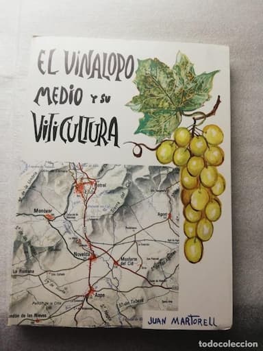 EL VINALOPÓ MEDIO Y SU VITICULTURA - MARTORELL BRIZ, JUAN