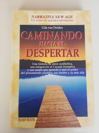 Caminando hacía el despertar - Van Delden, Gila