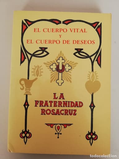 EDITORIAL KIER / ROSACRUZ /EL CUERPO VITAL Y EL CUERPO DE DESEOS (2 OBRAS EN EL VOLÚMEN)