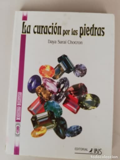 LA CURACIÓN POR LAS PIEDRAS / DAYA SARAI CHOCRON /