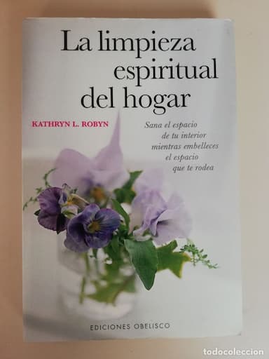 LA LIMPIEZA ESPIRITUAL DEL HOGAR KATHRYN L. ROBYN