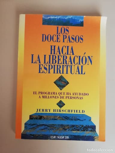 LOS DOCE PASOS HACIA LA LIBERACIÓN ESPIRITUAL - JERRY HIRSCHFIELD