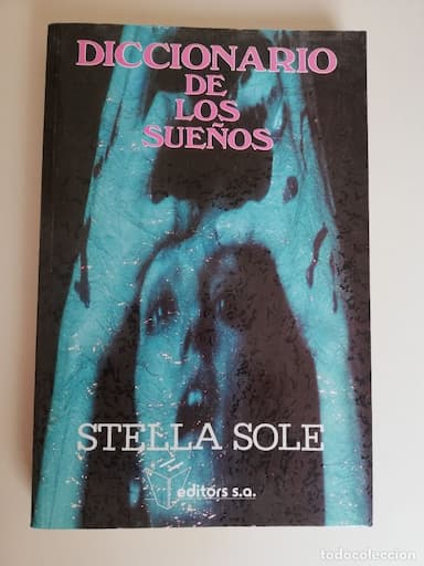 EL DICCIONARIO DE LOS SUEÑOS - ESTELLA SOLE