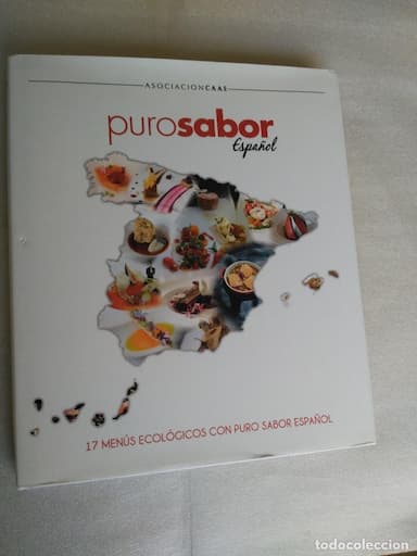 PURO SABOR. 17 MENÚS ECOLÓGICOS CON PURO SABOR ESPAÑOL. ASOCIACION CAAE