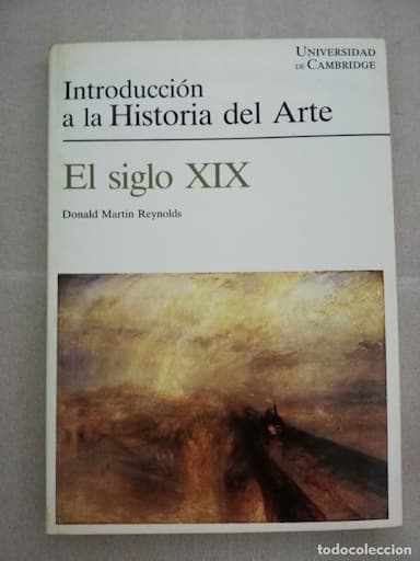 INTRODUCCION A LA HISTORIA DEL ARTE - EL SIGLO XIX - D. M. REYNOLDS - ED. GUSTAVO GILI -