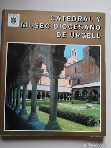 CATEDRAL Y MUSEO DIOCESANO DE URGELL (GUIA TURISTICA) - MANUEL PAL I CASANOVAS Y OTROS