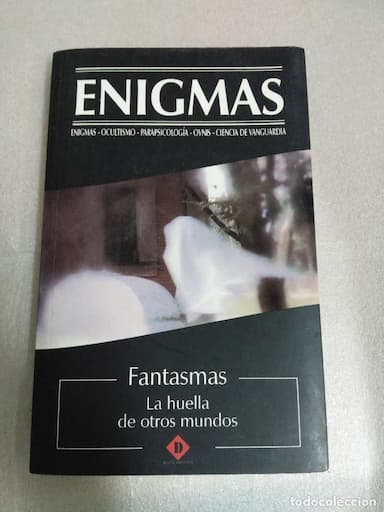 FANTASMAS LA HUELLA DE OTROS MUNDOS - ENIGMA