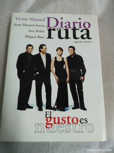 EL GUSTO ES NUESTRO - LIBRO DIARIO DE RUTA VICTOR MANUEL - SERRAT - ANA BELEN MIGUEL RIOS -