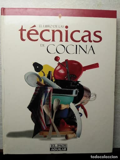 EL LIBRO DE LAS TÉCNICAS DE COCINA POR VARIOS AUTORES DE ED. EL PAÍS AGUILAR EN MADRID 1997