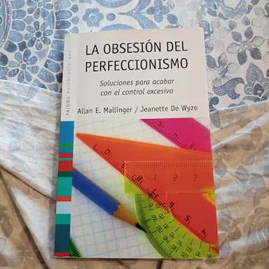 La obsesión del perfeccionismo