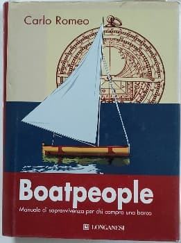 Boatpeople. Manuale di sopravvivenza per chi compra una barca