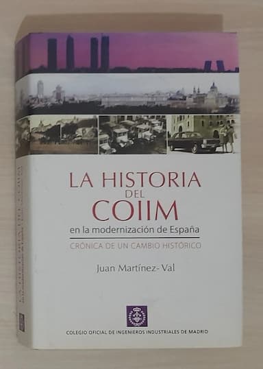 La historia del COIIM en la modernización de España